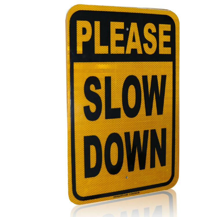 Reflective Please Slow Down Aluminum Signs - 